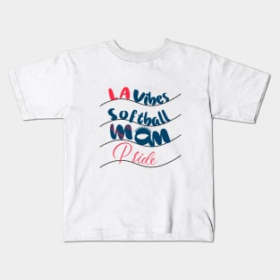 LA vibes, softball mom pride.Los Angeles California Kids T-Shirt